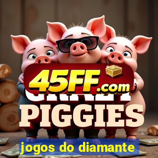 jogos do diamante